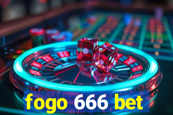 fogo 666 bet